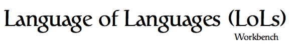 Language of Languages (LoLs) Workbench